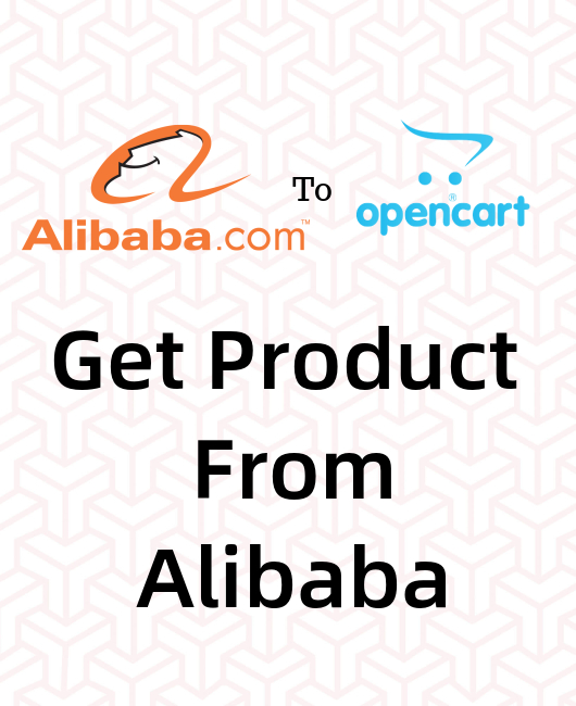 Get Product Data From Alibaba.com To OpenCart Store